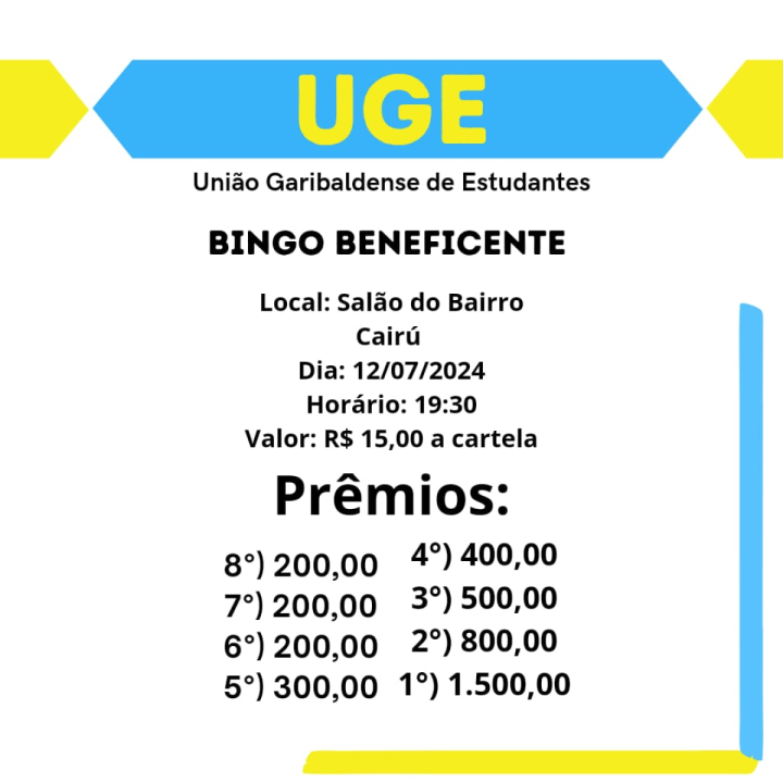 UNIO GARIBALDENSE DE ESTUDANTES-UGE DE GARIBALDI, PROMOVE BINGO 